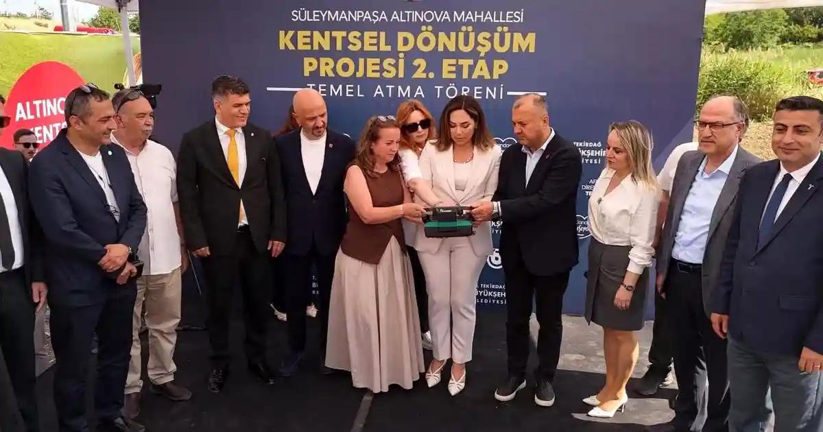Tekirdağ’da Altınova Kentsel Dönüşüm Projesi 2. Etap Temeli Atıldı